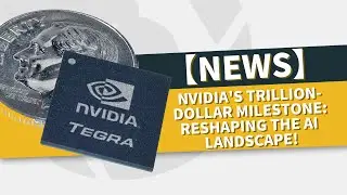 📰FX News | Nvidia's Trillion-Dollar Milestone: Reshaping the AI Landscape!