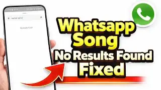 Whatsapp music no results found problem today | Whatsapp song search result not showing problem