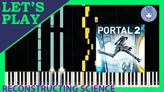 Reconstructing Science from Portal 2 [Piano Tutorial]