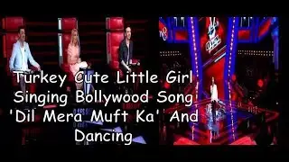 Turkey Cute Little Girl Singing Bollywood Song 'Dil Mera Muft Ka' And Dancing