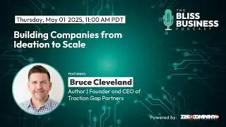 Building Companies from Ideation to Scale with Bruce Cleveland