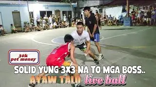 3x3 30k pot money solid Yung game na to mga boss... 