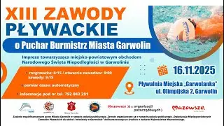 XIII Zawody Pływackie o Puchar Burmistrza Miasta Garwolin
