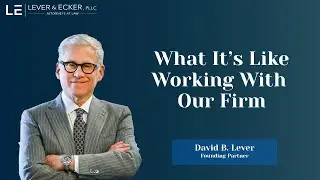 What Does It Look like to Work With Lever & Ecker?