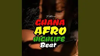 Ghana Afro Highlife Beat