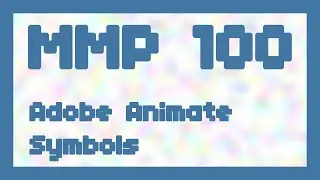 Adobe Animate symbols ~ MMP 100