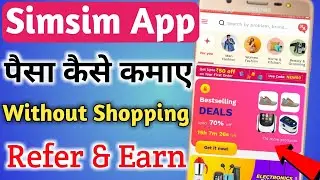 How To Earn Money From Simsim App | Simsim App Se Paisa Kaise Kamaye | Simsim Shopping App