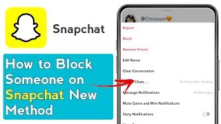 How to Block Someone/People on Snapchat in 2021-2022