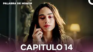 Palabra De Honor Capítulo 14 (Doblado En Español)