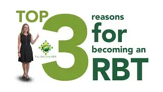 3 Reasons to Become an RBT