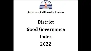 Government of Himachal Pradesh District Good Governance index 2022