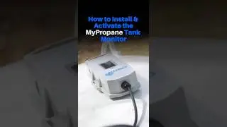 How to Install and Activate the MyPropane Tank Monitor | Step-by-Step Setup Guide