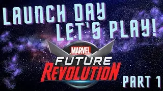 Let&rsquo;s Play Series, Part 1 - Marvel Future Revolution, MFR
