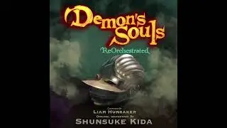 Demon's Souls REORCHESTRATED - 