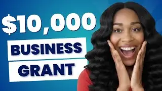 $10,000 Business Grant - FREE Money for Small Businesses
