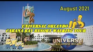 Universal's Cabana Bay Resort - Full Walking Tour - August 2021