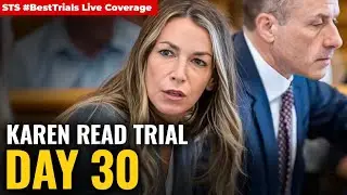 STS #BestTrials Live Coverage: Karen Read Trial Day 30; Defense