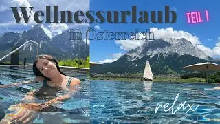 Wellnessurlaub in &Ouml;sterreich! -VLOG Teil 1