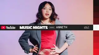 ANNETH (LIVE PERFORMANCE YOUTUBE MUSIC NIGHT)