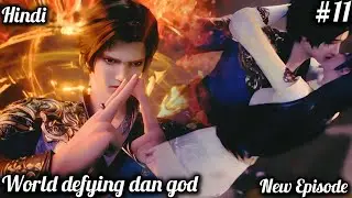 World defying Dan god episode 11 Explained in Hindi 