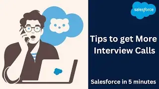 Tips to Get More Interview Calls as salesforce Developer