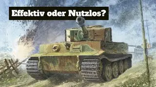 Der Tiger 1: Wie furchteinfl&ouml;&szlig;end war der deutsche Tigerpanzer wirklich?