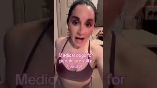 Medical dogs are still a luxury!