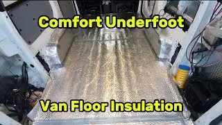 Floor Sound Deadening and insulation | Camper Conversion | Van Life | Dodo Mat | Nissan E-NV200