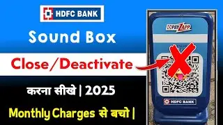 Hdfc Bank Sound Box Deactivate Kaise Kare | how to close hdfc payzapp sound box permanently 2025