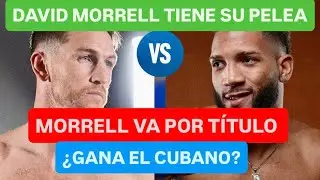 &iexcl;EL CUBANO DAVID MORRELL JR. VA CON CALLUM SMITH POR T&Iacute;TULO MUNDIAL! #boxeo 