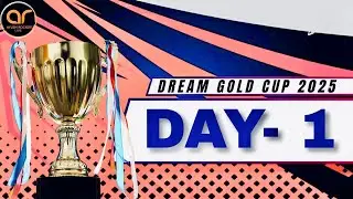 DREAM GOLD CUP | DAY-1 | 2025