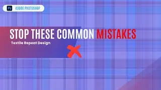 Common Mistakes Beginner Make In Textile Repeat Design | #photoshop #repeatdesign