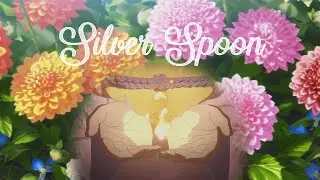 My Happy Marriage AMV- Silver Spoon