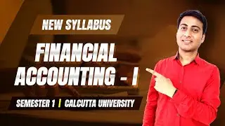 Financial Accointing-I | Sem-1 | New Syllabus | Calcutta University #account #syllabus #cu #2023