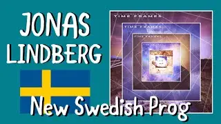 New Swedish Prog: Jonas Lindberg