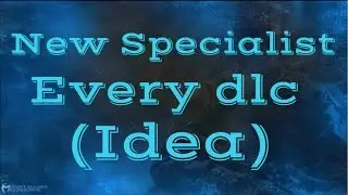 A new specialist every Dlc?/10th specialist in awakening dlc