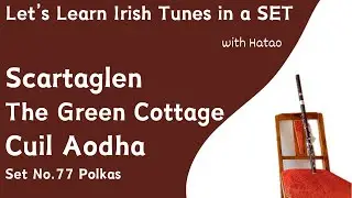 Set 77 Scartaglen - The Green Cottage - Cuil Aodha (Polkas)