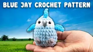 Mini BLUE JAY Crochet Pattern. No-Sew Farm Bird Plush Tutorial. Easy Amigurumi Animals. Free Pattern
