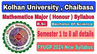 Kolhan University Syllabus 2024 || B.Sc Mathematics Major Honours Syllabus semester 1 to 8. FYUGP