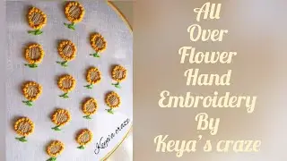 Hand embroidery | All over flower work | Keya's craze #handembroidery/327