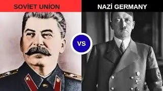 Soviet Union vs Nazi Germany-Empire Comparison