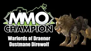 Warlords of Draenor - Dustmane Direwolf Mount