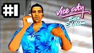 GTA Vice City Beta Edition Gameplay #1