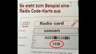 Neuen Radio Code anfordern, verloren, Ersatzcode Audi VW