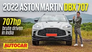 Обзор Aston Martin DBX 707 2022 года &mdash; Brit Brute | Первый тест-драйв | Autocar India