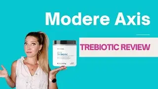 Modere Axis Trebiotic - personal review on a healthier gut