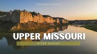 Upper Missouri River Guides: Cinematic Promo