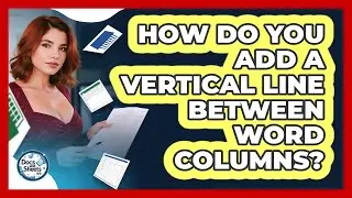 How Do You Add A Vertical Line Between Word Columns? - Docs and Sheets Pro