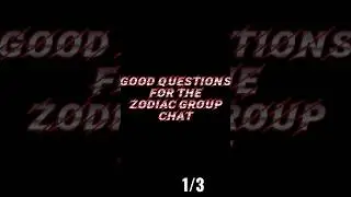 Good questions for the zodiac group chat #shorts #zodiac #group_Chat, What should I do now?&iquest;