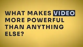Crosscut: What makes video more powerful than anything else